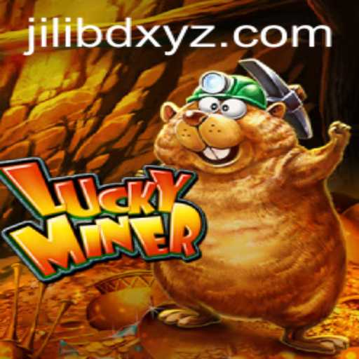 Exploring the World of LuckyMiner: A Comprehensive Guide with Jilibd Integration